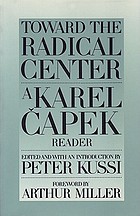 Toward the radical center : a Karel Čapek reader