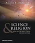Science and religion : an introduction 著者：  Alister E McGrath 