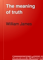 The meaning of truth, a sequel to 