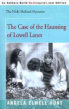 The case of the haunting of Lowell Lanes