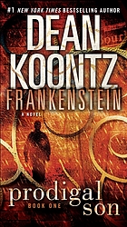 Dean Koontz's Frankenstein. Book one, Prodigal son