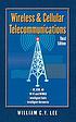 Wireless and cellular telecommunications by  William C  Y Lee 