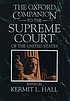 The Oxford companion to the Supreme Court of the United States