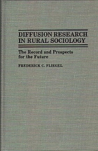 Diffusion research in rural sociology : the record and prospects for the future