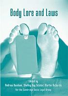 Body Lore and Laws : Essays on Law and the Human Body.