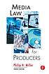 Media law for producers de Philip Miller