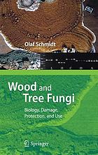 Wood and tree fungi biology, damage, protection,... door Olaf Schmidt