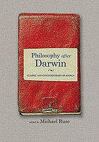 Philosophy after Darwin : classic and contemporary readings