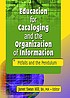 Education for cataloging and the organization... 著者： Janet Swan Hill