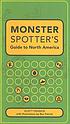 Monster spotter's guide to North America by  Scott Francis 