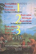 Amerindians, Africans, Americans : three papers in Caribbean history : presented at the 24th Annual Conference of the Association of Caribbean Historians, Nassau, The Bahamas = Amerindios, Africanos, Americanos : tres ensayos sobre la historia del Caribe : presentados en la XXIV conferencia an la Asociación de Historiadores del Caribe, Nassau, Bahamas = Amérindiens, Africains, Americains : trois études d'histoire Antillaise : presentées à l'occasion du 24e congrès annuel de l'Association des Historiens de la Caraïbe, Nassau, Les Bahamas