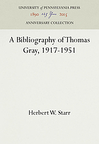 A bibliography of Thomas Gray, 1917-1951;