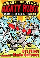 Ricky Ricotta's Mighty Robot vs. the uranium unicorns from Uranus