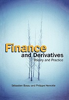 Finance and derivatives : theory and practice