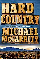 Hard country : a novel