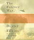 The forever war von Dexter Filkins