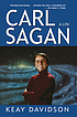Carl Sagan : a life