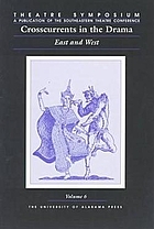 Crosscurrents in the drama : east and west