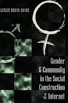 Gender & community in the social construction of the Internet