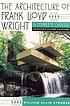 The architecture of Frank Lloyd Wright : a complete... 作者： William Allin Storrer