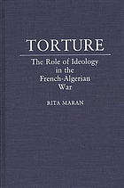 Torture : the role of ideology in the French-Algerian war
