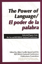 The power of language = El poder de la palabra : selected papers from the Second REFORMA National Conference