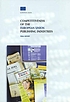 Competitiveness of the European Union publishing... by European Union. Commission. Enterprise Directorate-General.