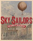 Sky sailors : true stories of the balloon era