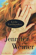 Little earthquakes : a novel