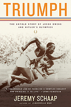 Triumph : the untold story of Jesse Owens and Hitler's Olympics