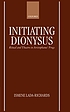 Initiating Dionysus : ritual and theatre in Aristophanes' Frogs