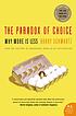 The paradox of choice : why more is less de Barry Schwartz