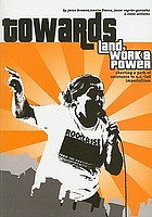 Towards land, work & power