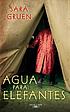 Agua para elefantes 著者：  Sara Gruen 