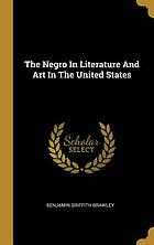 The negro in literature and art in the United States,