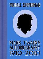 Mark Twain's autobiography, 1910-2010