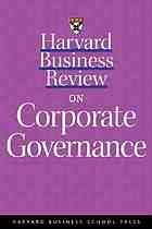 Harvard business review on corporate governance