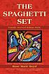 The spaghetti set : family served Italian style