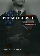 Public pulpits : Methodists and mainline churches in the moral argument of public life