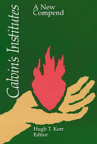 A compend of the Institutes of the Christian religion