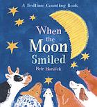 When the moon smiled