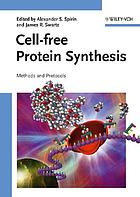 Cell-free protein synthesis : methods and protocols