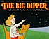 The Big Dipper por Franklyn Mansfield Branley