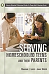 Serving homeschooled teens and their parents de Maureen T Lerch