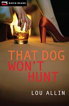 That dog won't hunt