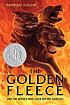 The Golden Fleece and the heroes who lived before... door Padraic Colum