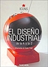 El diseño industrial : de la A a la Z de Charlotte Fiell