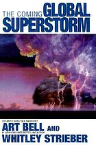 The coming global superstorm