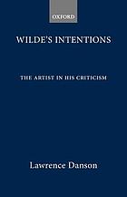 Wilde's intentions : the artist in his criticism