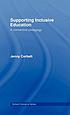 Supporting inclusive education : a connective pedagogy